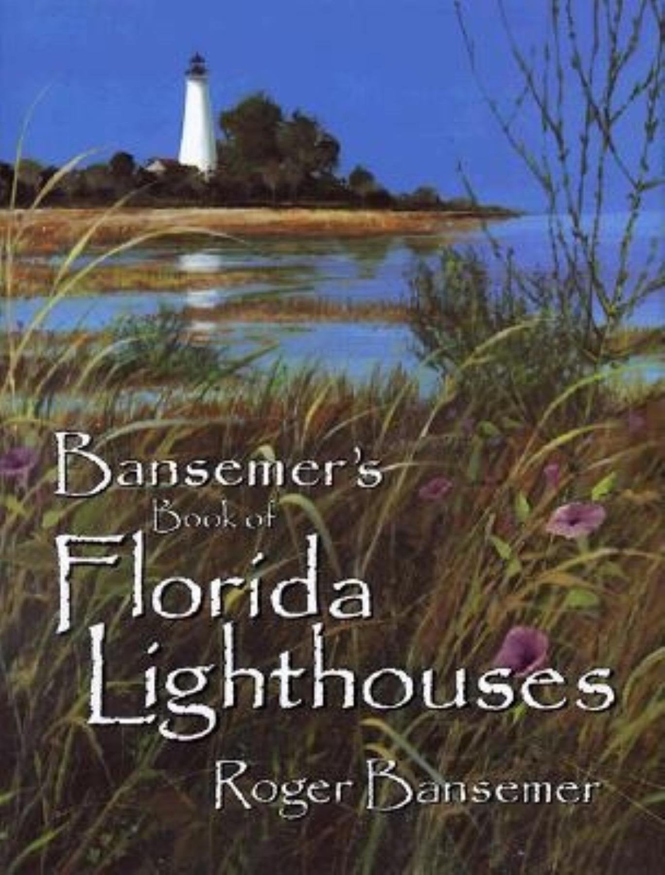 Bansemer's Book of Florida Lighthouses,Used