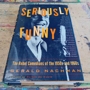 Seriously Funny: The Rebel Comedians of the 1950s and 1960s,Used