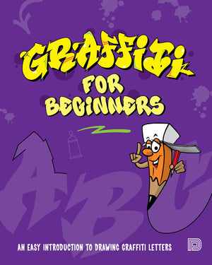 Graffiti for Beginners: An Easy Introduction to Drawing Graffiti Letters,Used