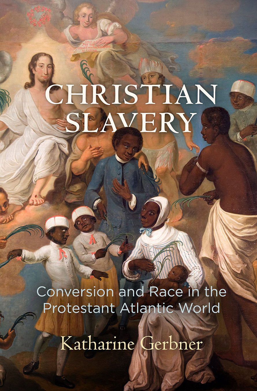 Christian Slavery: Conversion And Race In The Protestant Atlantic World (Early American Studies),Used