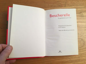 Bescherelle: La Grammaire Pour Tous,New