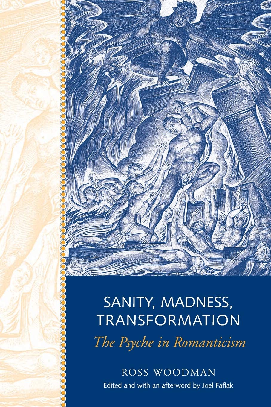 Sanity, Madness, Transformation: The Psyche in Romanticism