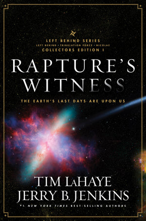 Rapture's Witness: The Earth's Last Days are Upon Us, The Left Behind Series Collector's Edition Volume 1 (Left Behind, Tribulat,Used
