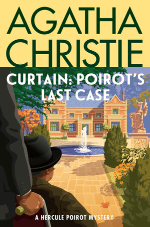Curtain: PoirotS Last Case: A Hercule Poirot Mystery: The Official Authorized Edition (Hercule Poirot Mysteries, 37)