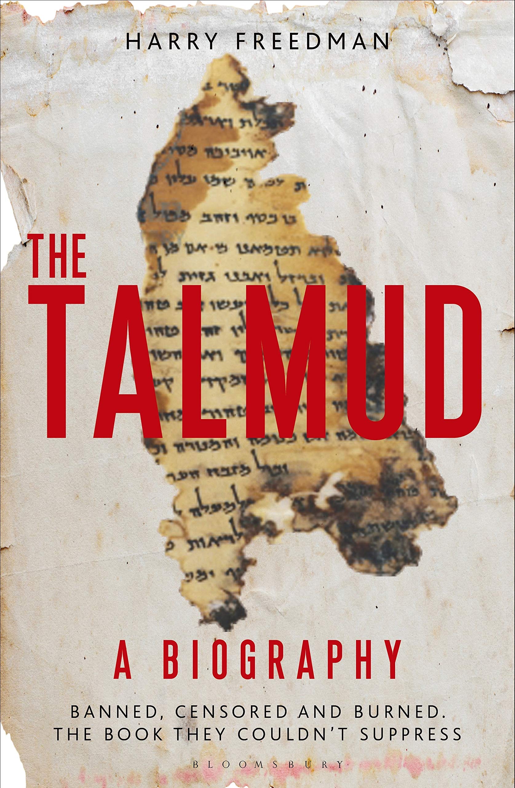 The Talmud  A Biography: Banned, Censored And Burned. The Book They Couldn'T Suppress