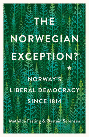 The Norwegian Exception?: Norways Liberal Democracy Since 1814,Used