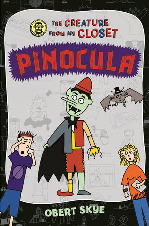 Pinocula (The Creature From My Closet, 3),Used