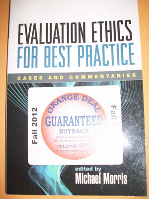 Evaluation Ethics for Best Practice: Cases and Commentaries,New