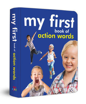 My First Book Of Action Words For Children: Learn Verbs In A Fun & Visual Way | Boost Early Vocabulary With Jump, Run, Eat, Dance & More | Bright Pictures With Simple Words For Easy Learning | Observation & Speaking Skills
