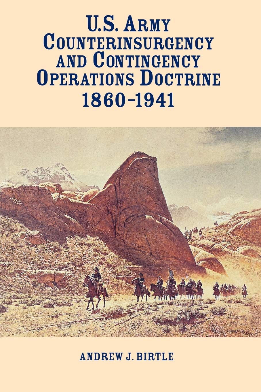 United States Army Counterinsurgency And Contingency Operations Doctrine, 18601941,Used