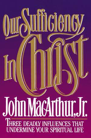 OUR SUFFICIENCY IN CHRIST,Used