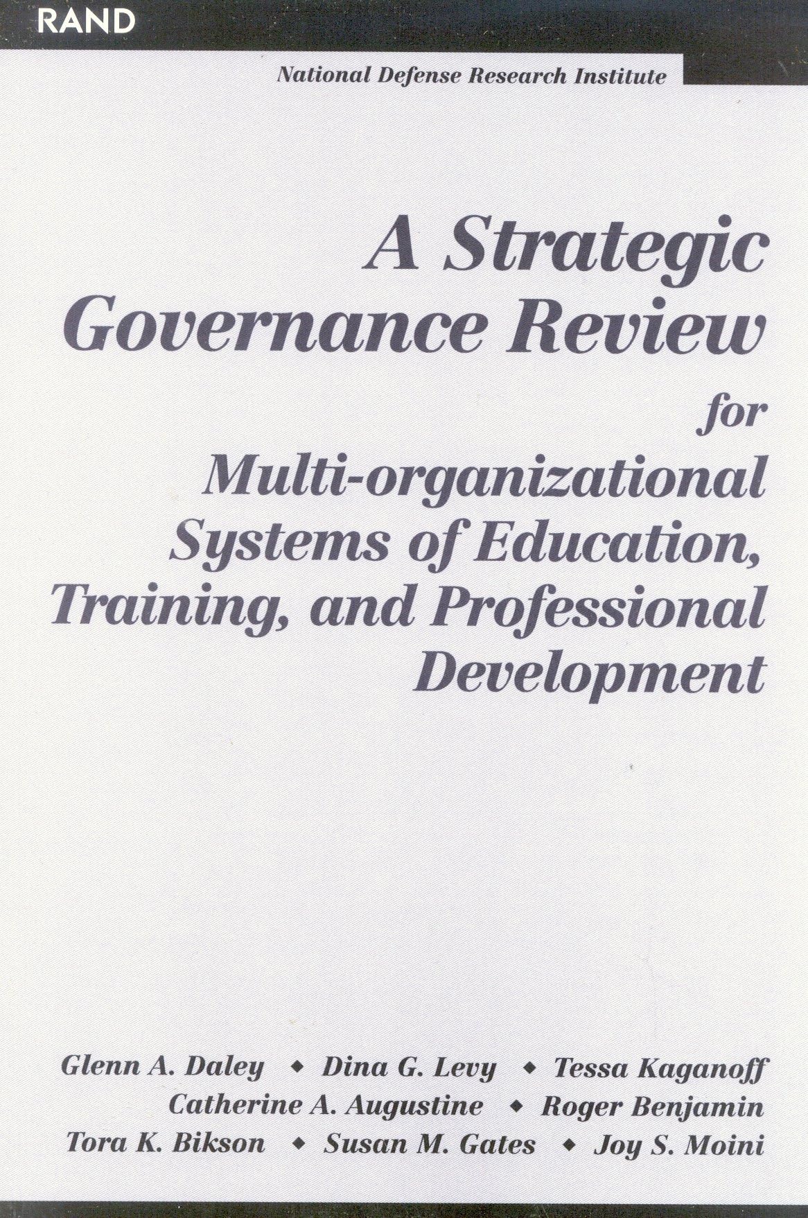 A Strategic Governance Review For Multiorganizational Systems Of Education, Training, And Professional Development,New