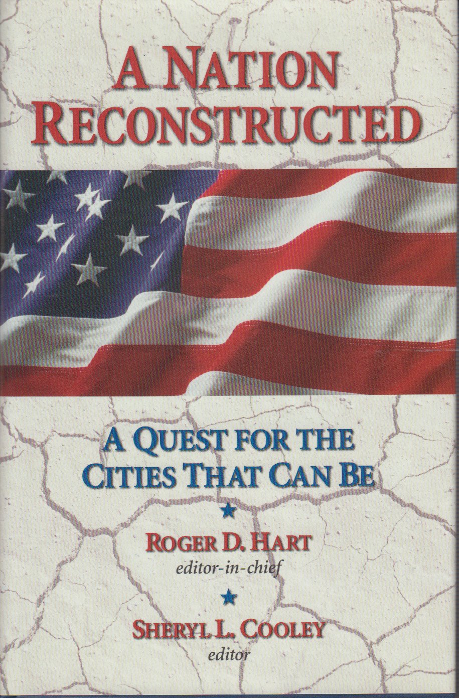 A Nation Reconstructed: A Quest for the Cities That Can Be,Used