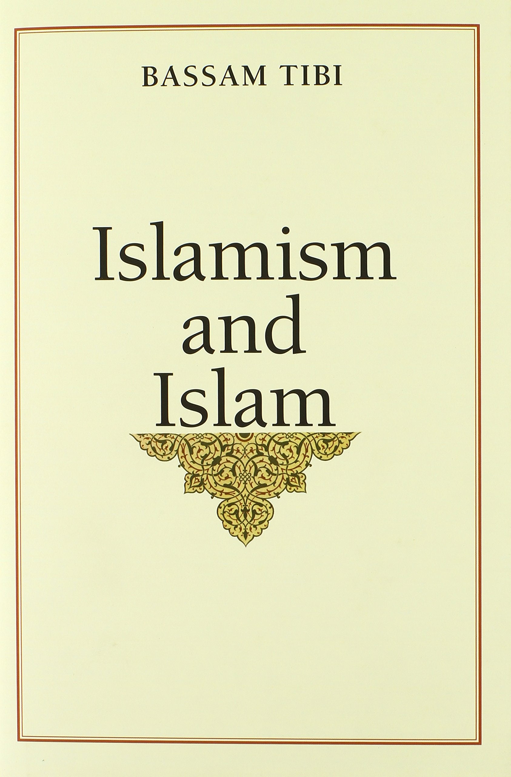 Islamism And Islam