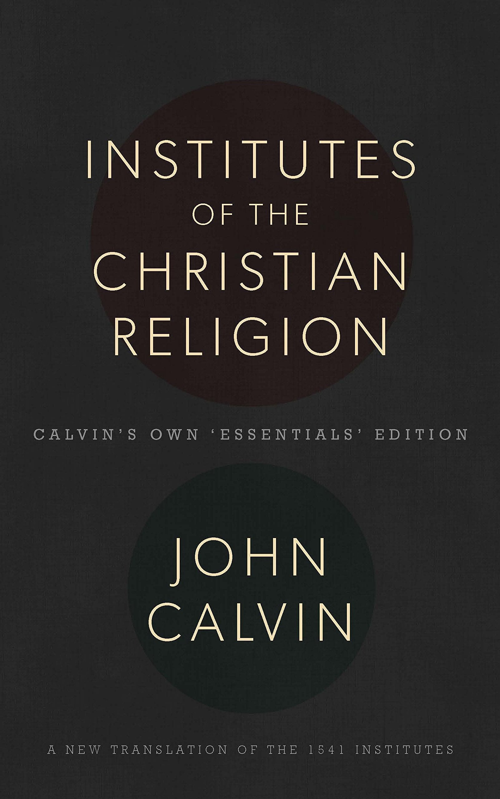 The Institutes Of The Christian Religion