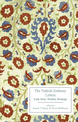 The Turkish Embassy Letters (Broadview Editions),New