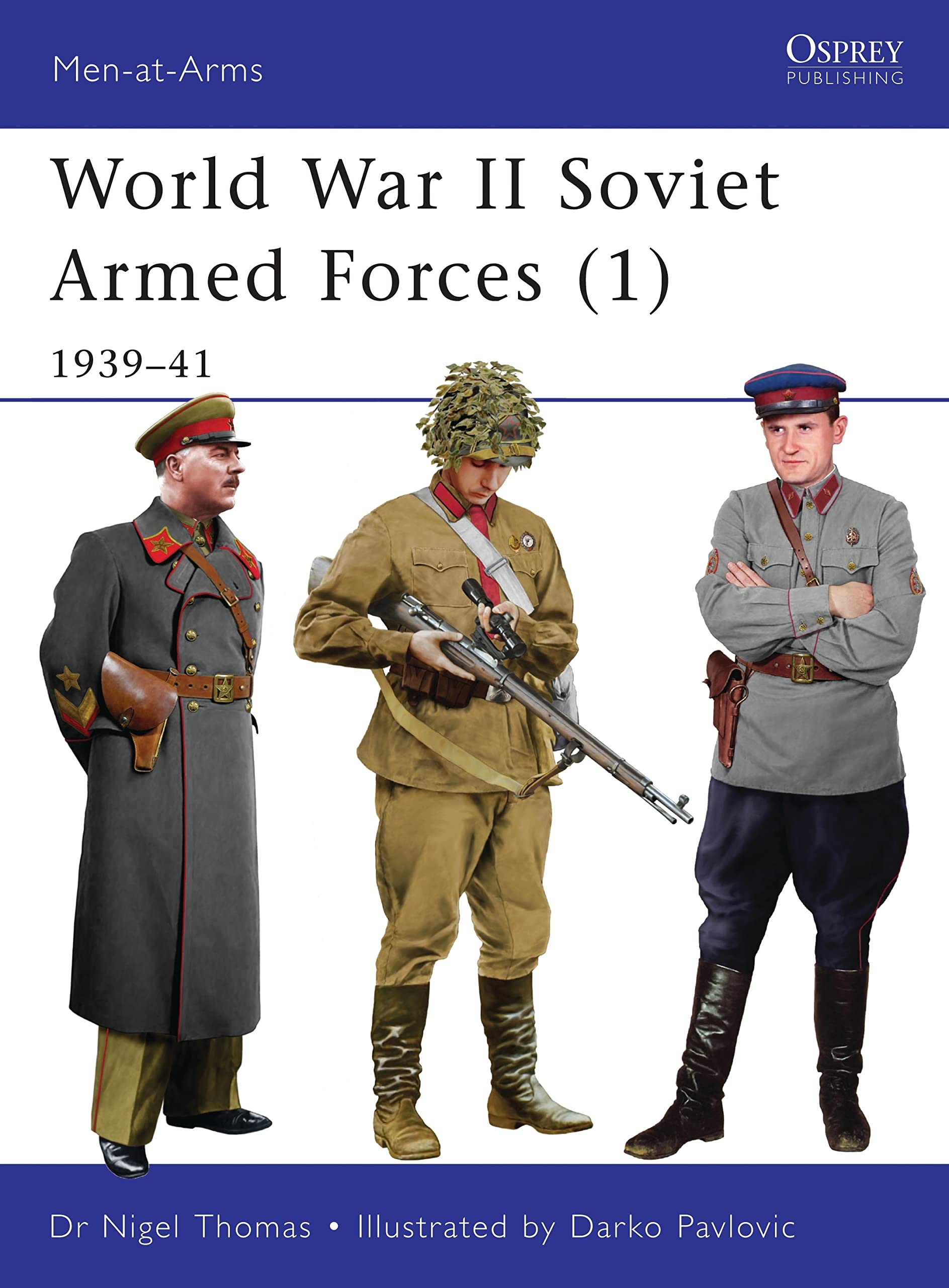 World War Ii Soviet Armed Forces (1): 193941 (Menatarms, 464)