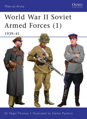 World War Ii Soviet Armed Forces (1): 193941 (Menatarms, 464)
