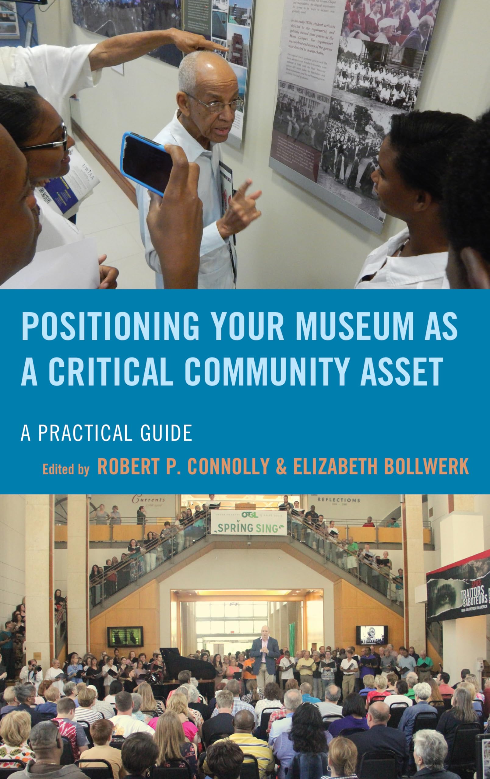 Positioning Your Museum as a Critical Community Asset: A Practical Guide (American Association for State and Local History),Used