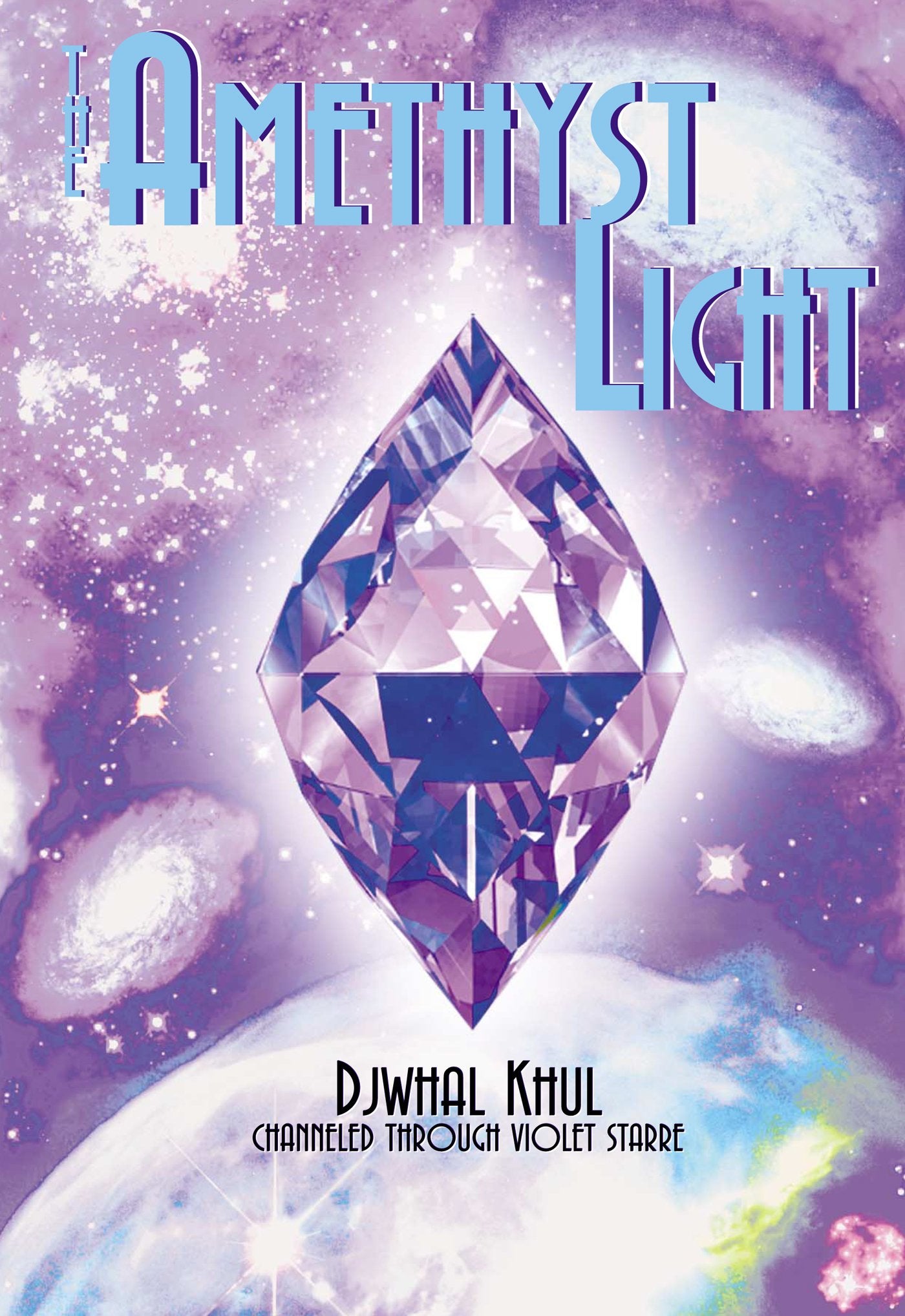 The Amethyst Light: Messages for the New Millennium,Used
