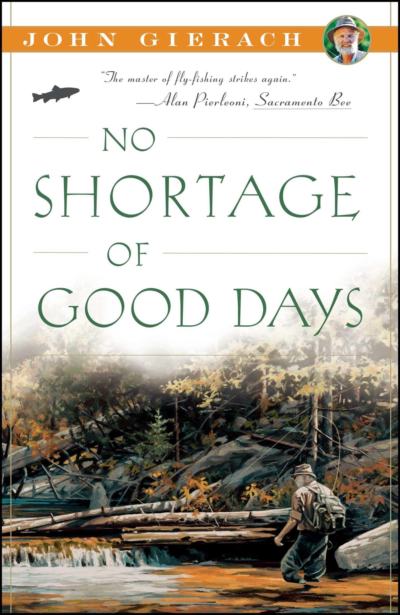 No Shortage Of Good Days (John Gierach'S Flyfishing Library),Used