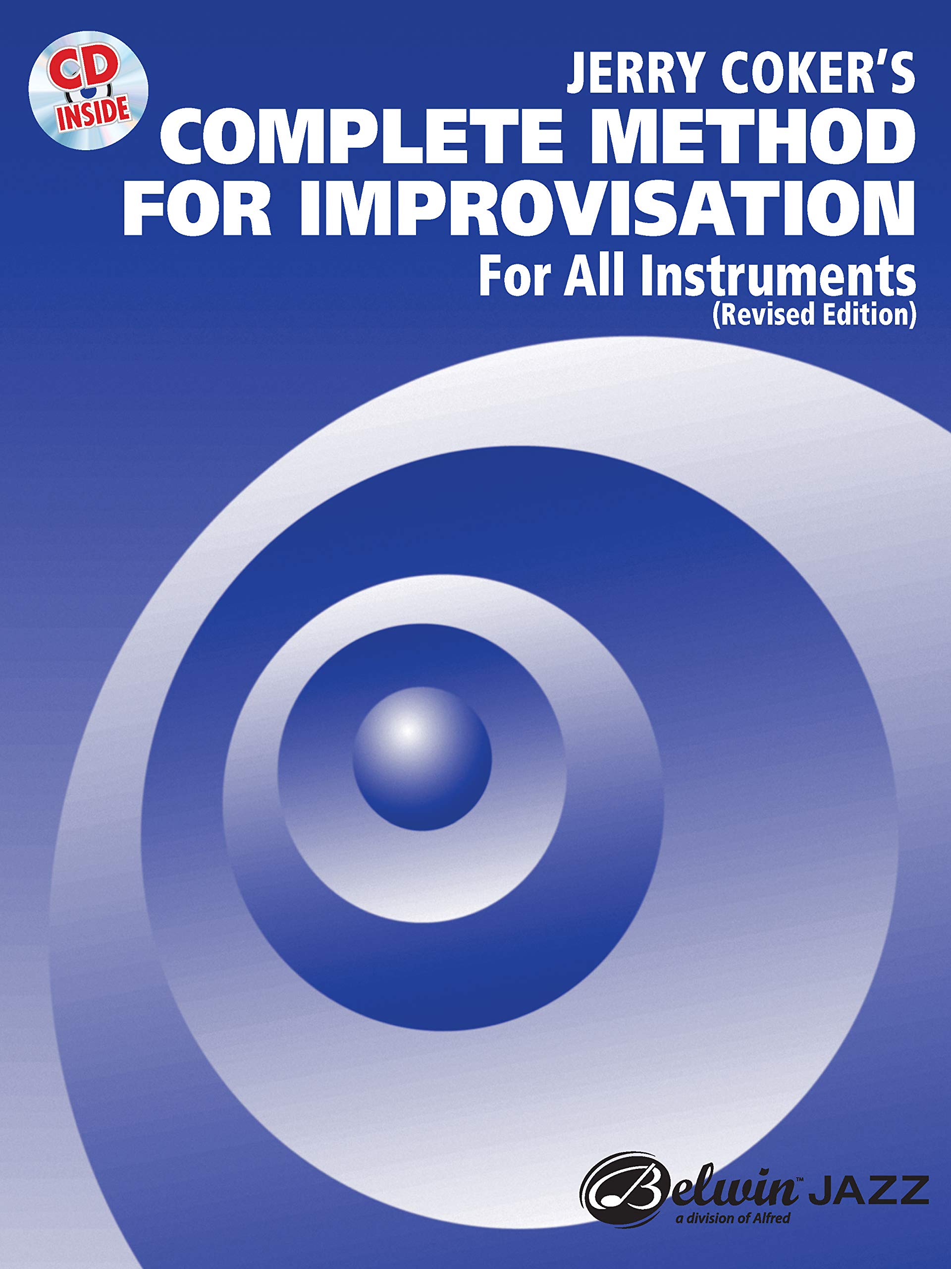 Jerry Coker'S Complete Method For Improvisation: For All Instruments (Cd Included),New