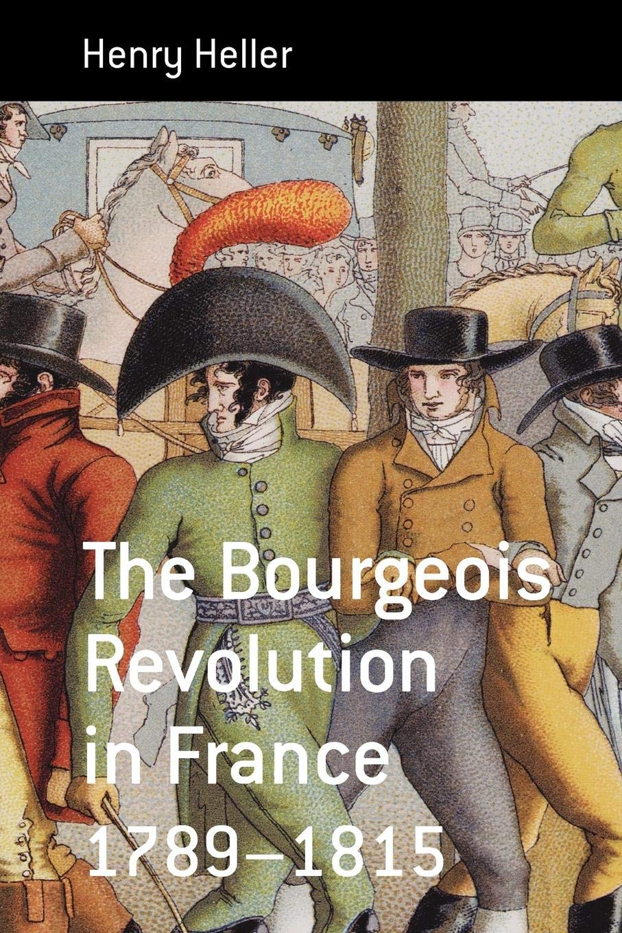 The Bourgeois Revolution in France 17891815 (Berghahn Monographs in French Studies, 5),New