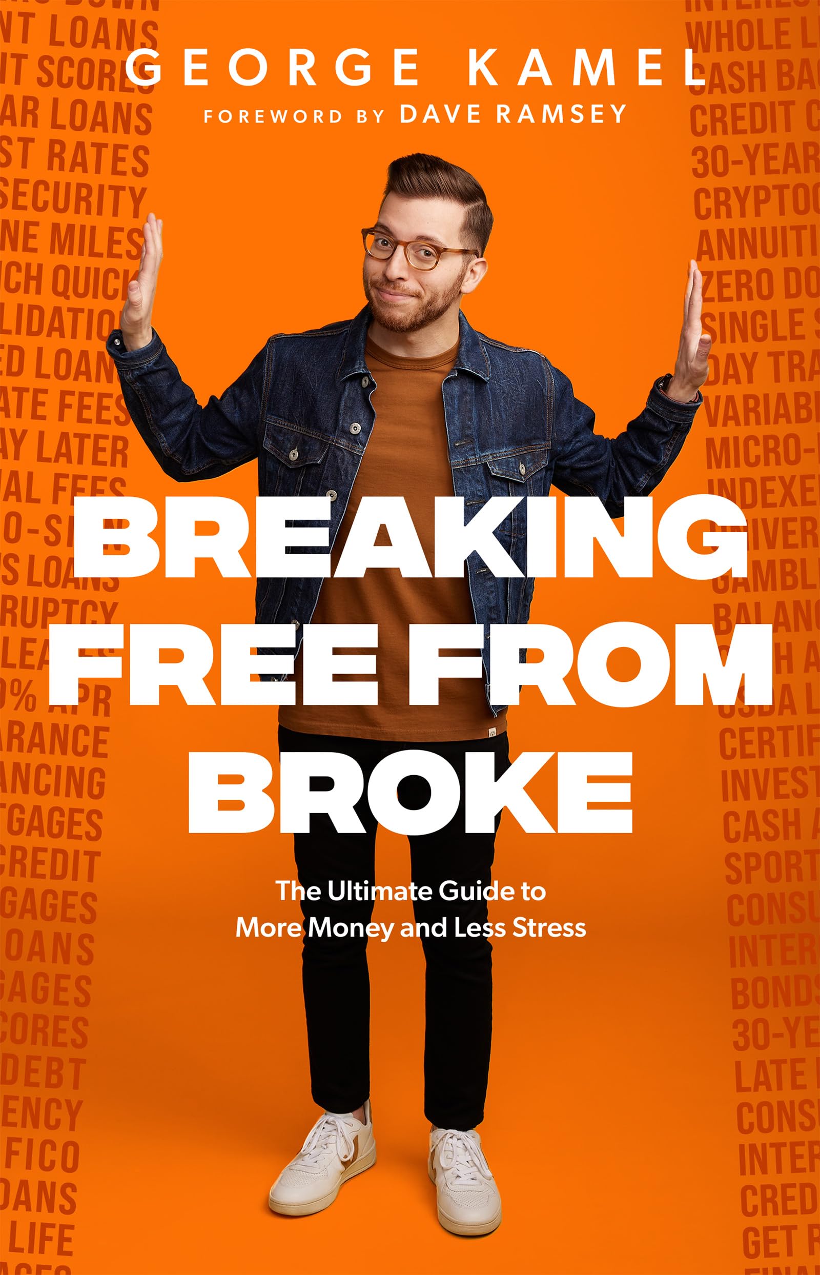 Breaking Free From Broke: The Ultimate Guide To More Money And Less Stress,Used