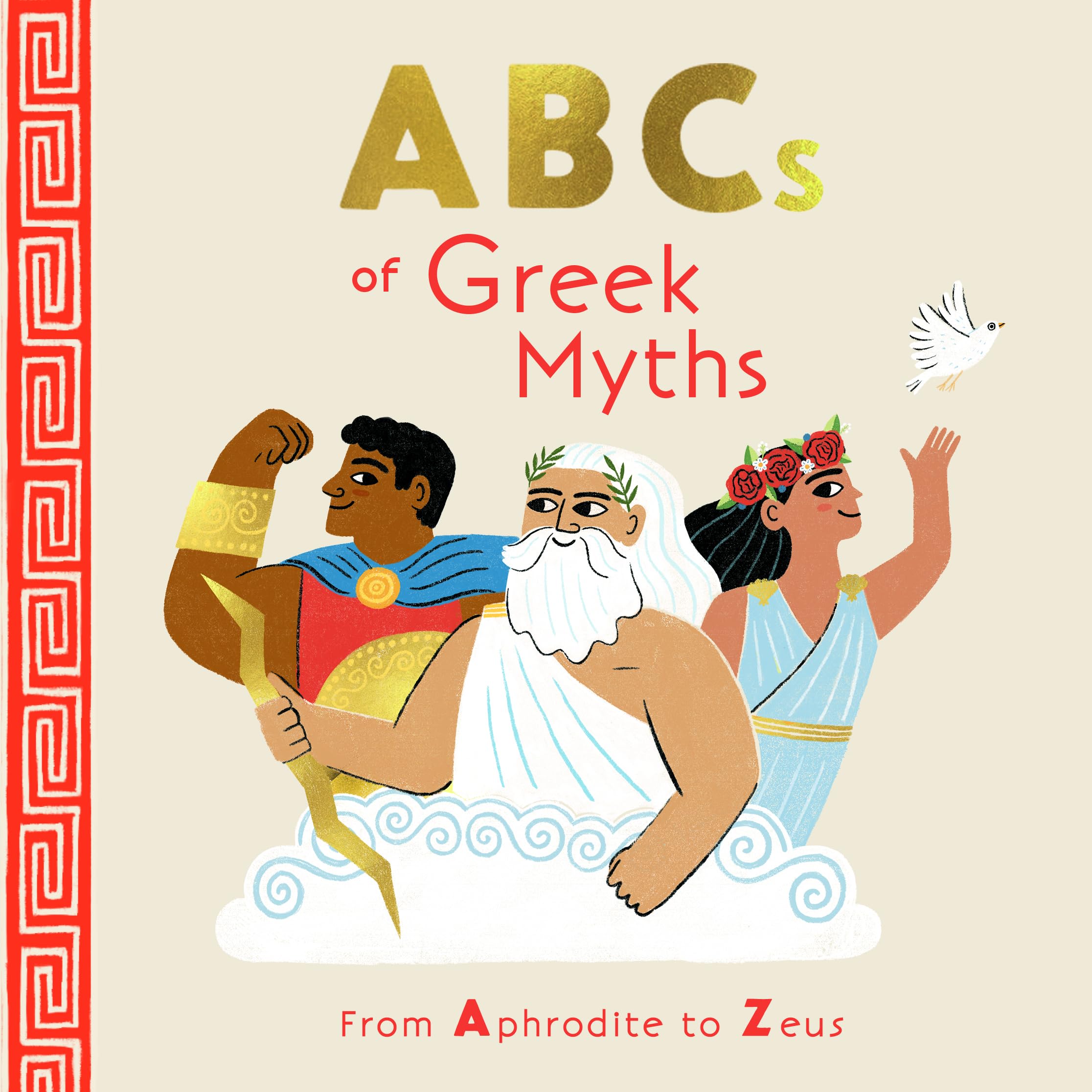 Abcs Of Greek Myths: From Aphrodite To Zeus