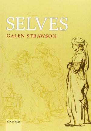 Selves: An Essay in Revisionary Metaphysics,Used