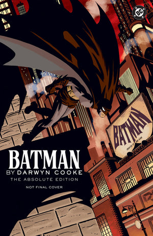 Batman By Darwyn Cooke: Absolute Edition