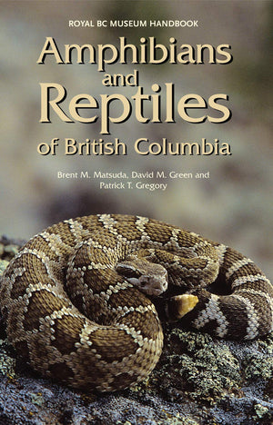 Amphibians And Reptiles Of British Columbia,Used