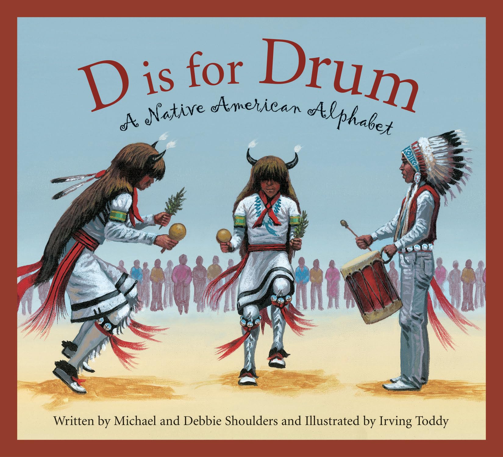 D Is for Drum: A Native American Alphabet (Sleeping Bear Alphabets),New