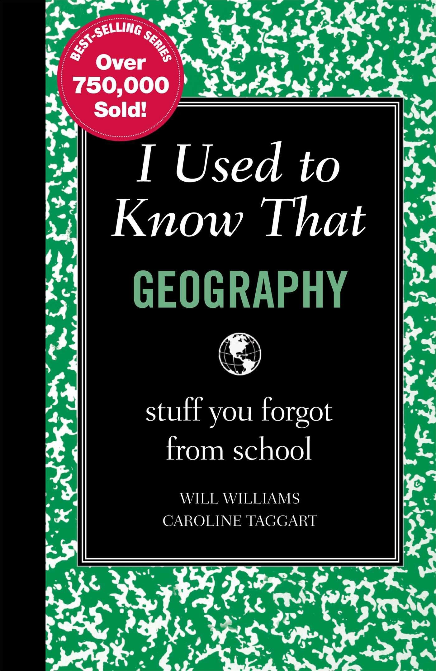 I Used To Know That: Geography: Stuff You Forgot From School,Used