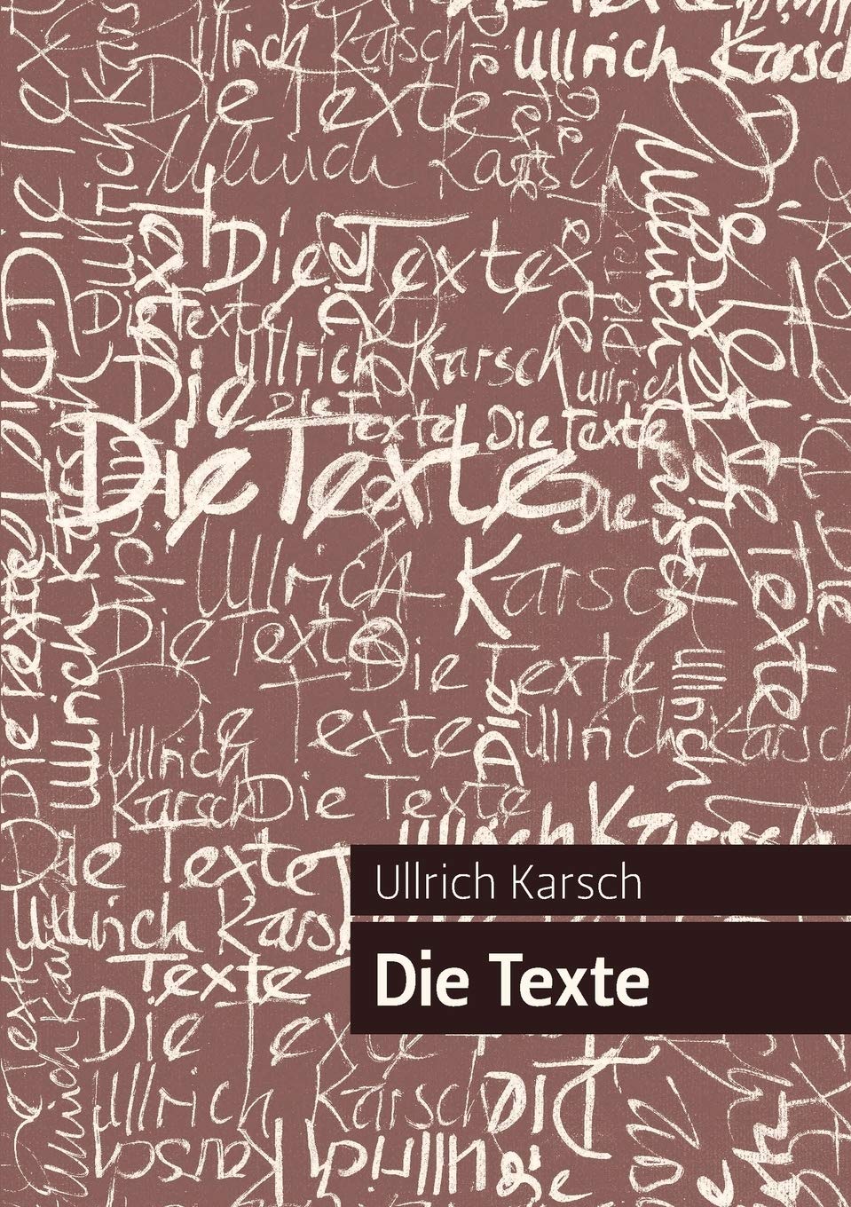 Die Texte (German Edition),Used