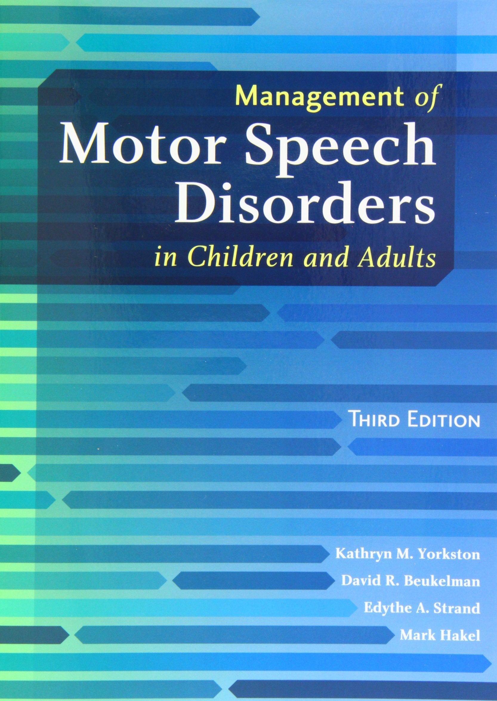 Management Of Motor Speech Disorders In Children And Adults