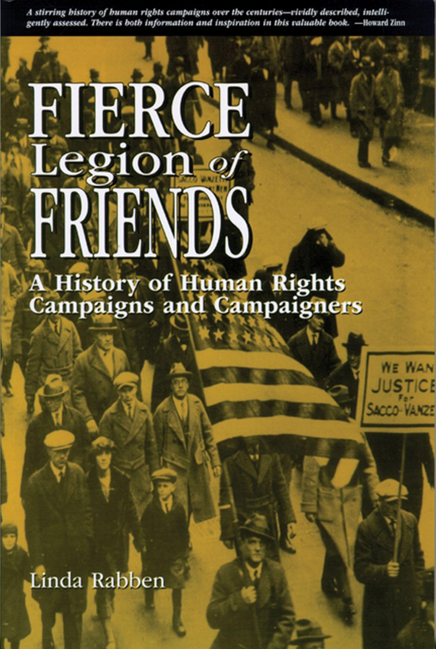 Fierce Legion of Friends: A History of Human Rights Campaigns and Campaigners,Used