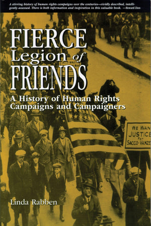 Fierce Legion of Friends: A History of Human Rights Campaigns and Campaigners,Used