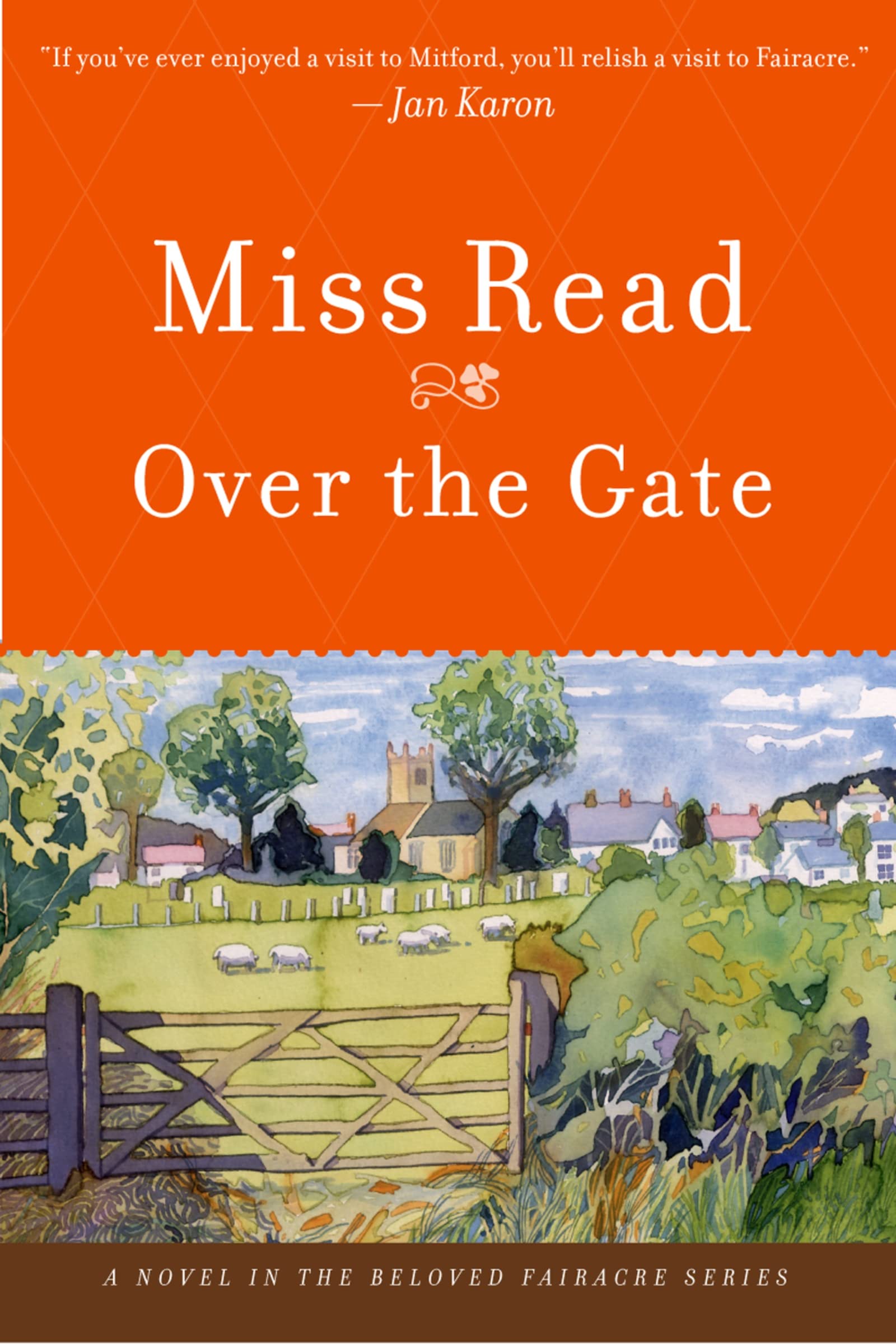 Over the Gate (The Fairacre Series #5),Used