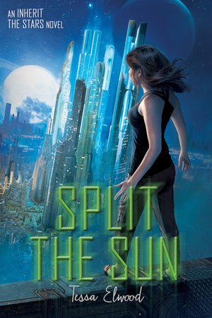 Split The Sun: An Inherit The Stars Novel