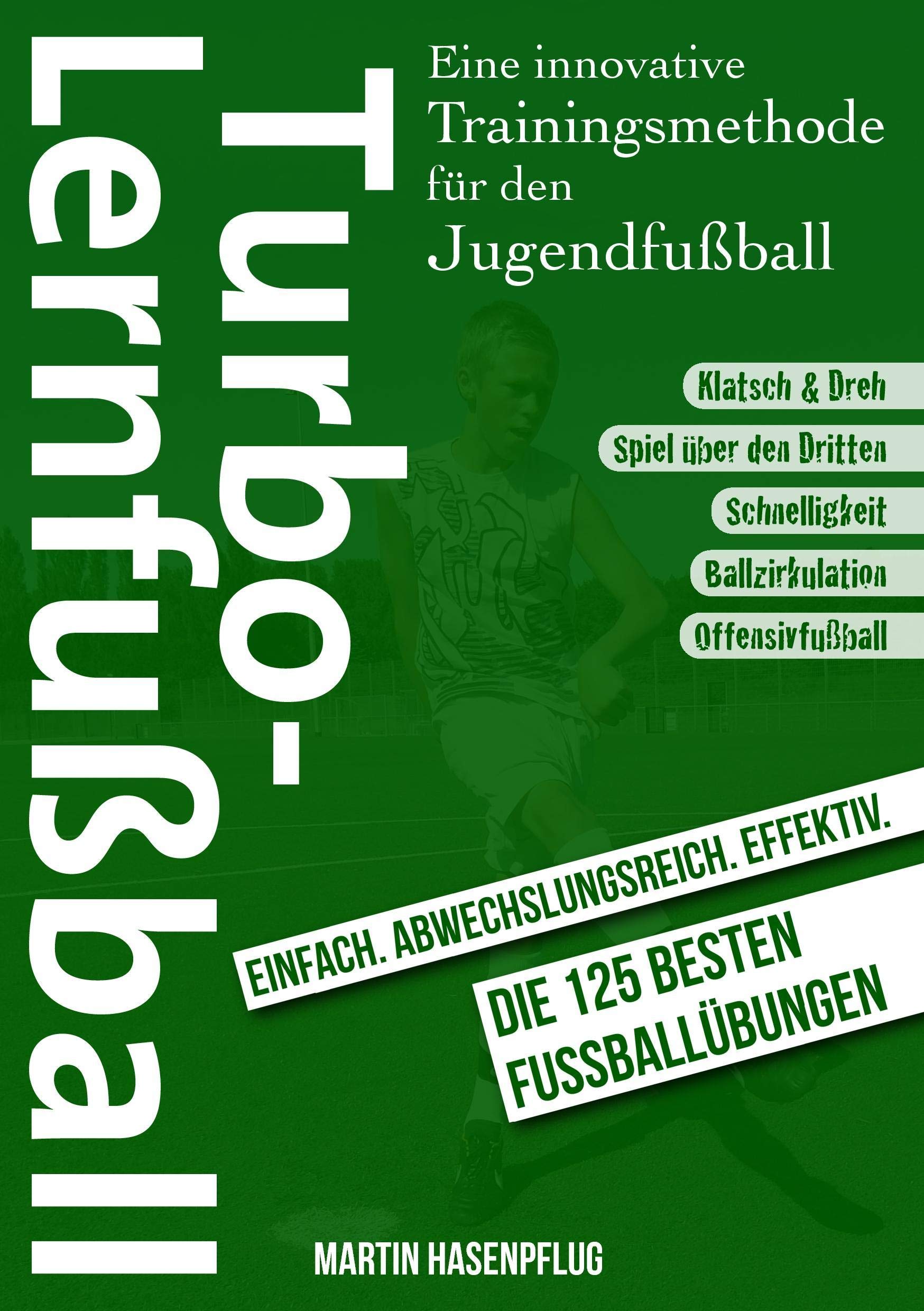 TurboLernfuball: Eine innovative Trainingsmethode fr den Jugendfuball (German Edition),Used