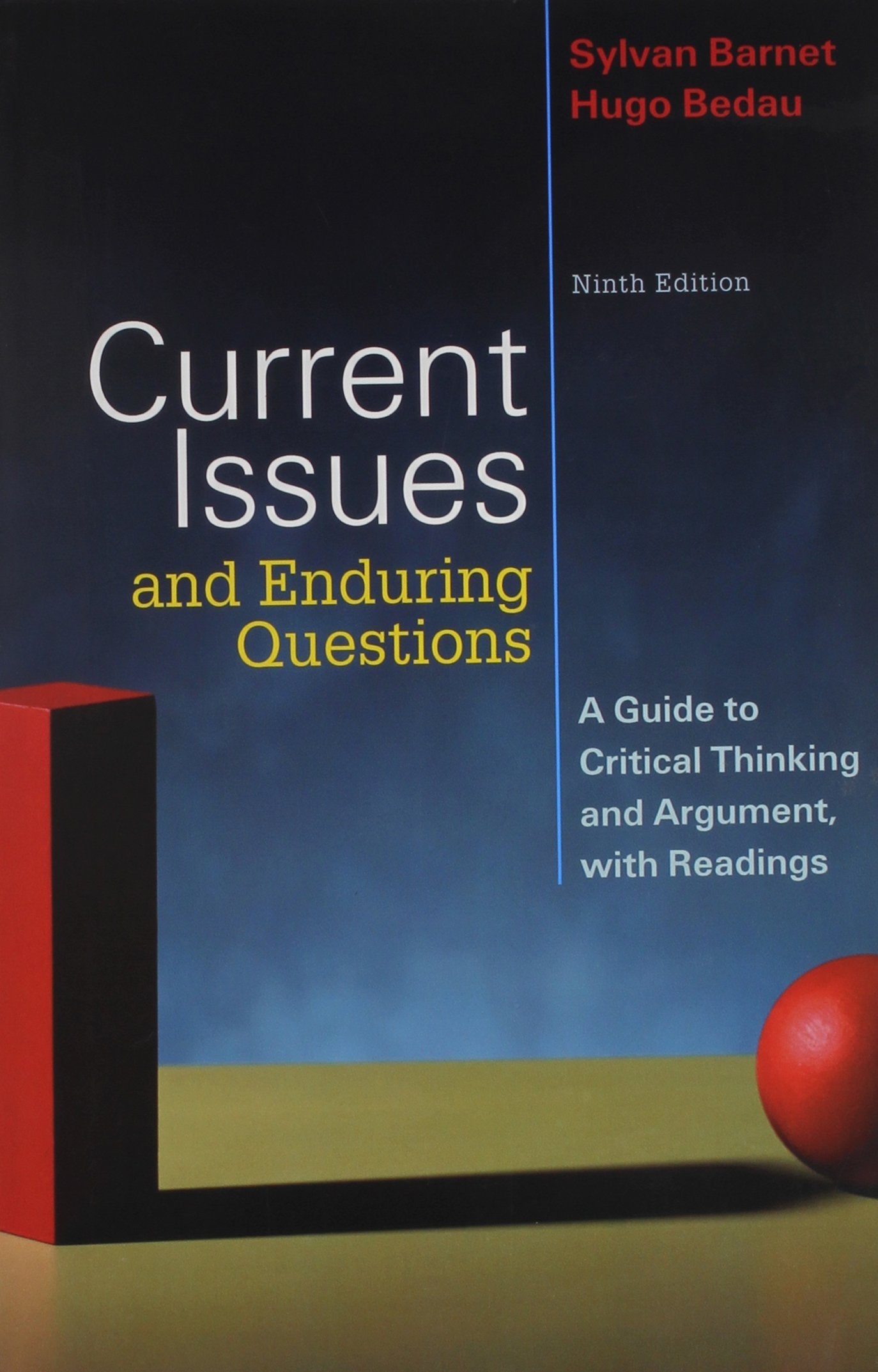 Current Issues and Enduring Questions: A Guide to Critical Thinking and Argument, with Readings,Used