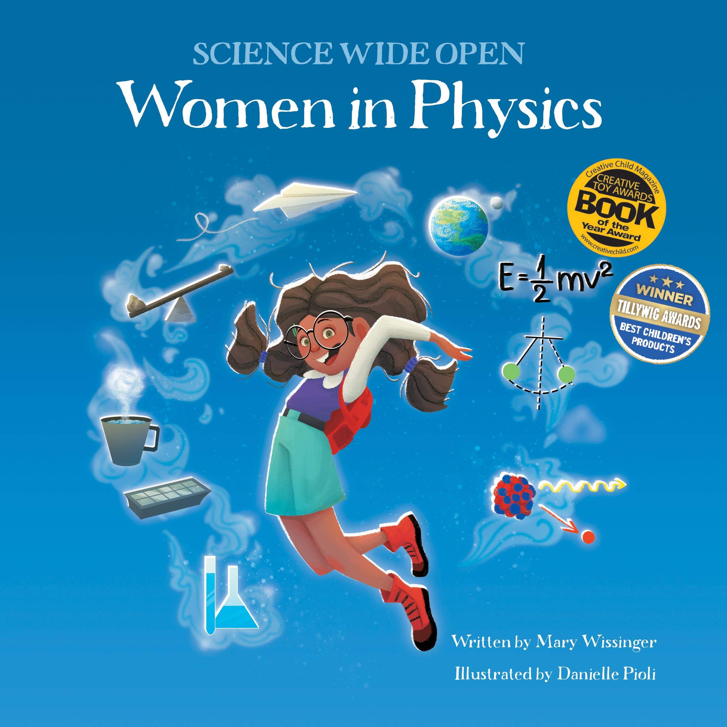 Women in Physics: (Science Wide Open Book #3) (Volume 3) (Science Wide Open, 3)