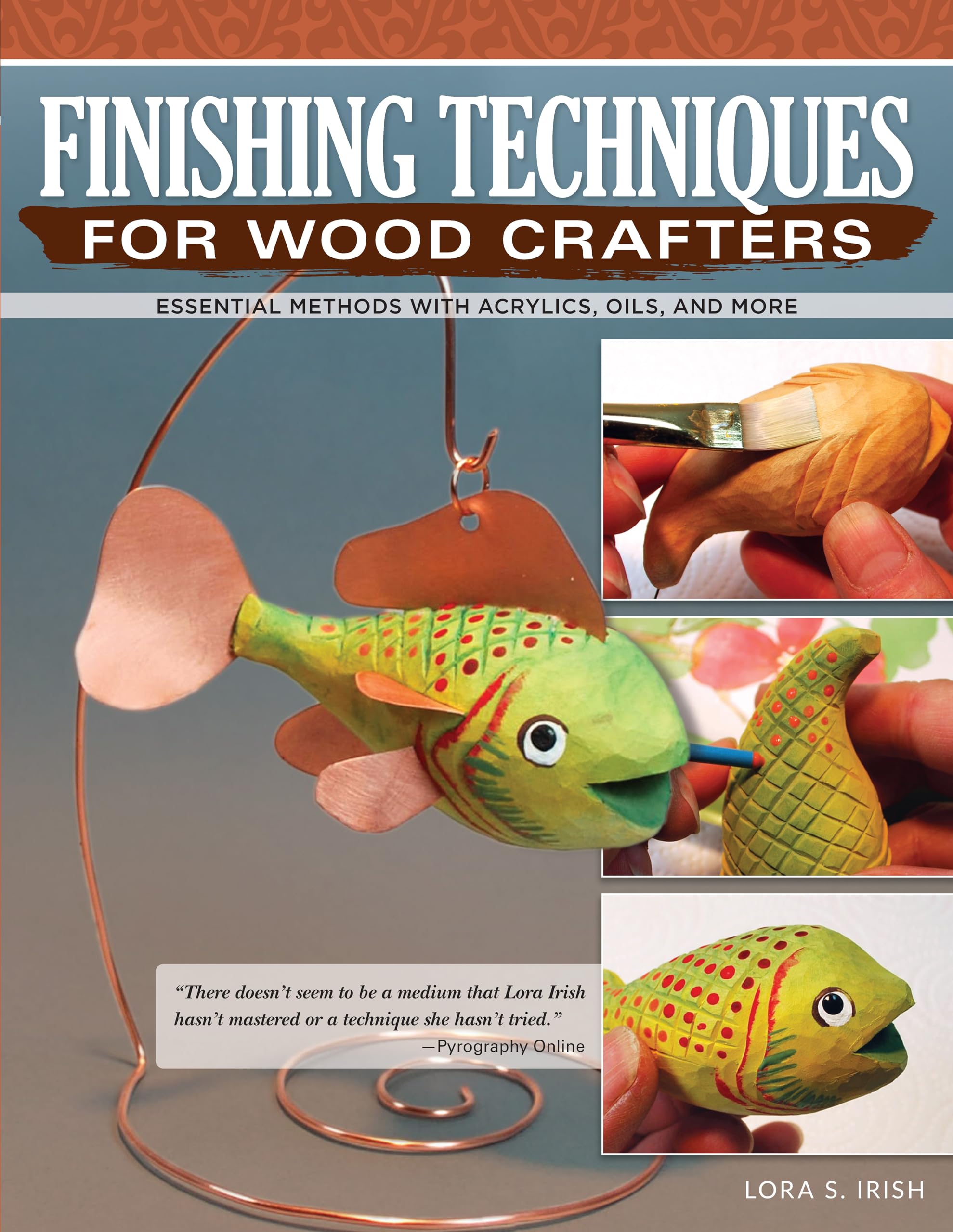 Finishing Techniques for Wood Crafters: Essential Methods with Acrylics, Oils, and More (Fox Chapel Publishing) Learn How to Cho,Used