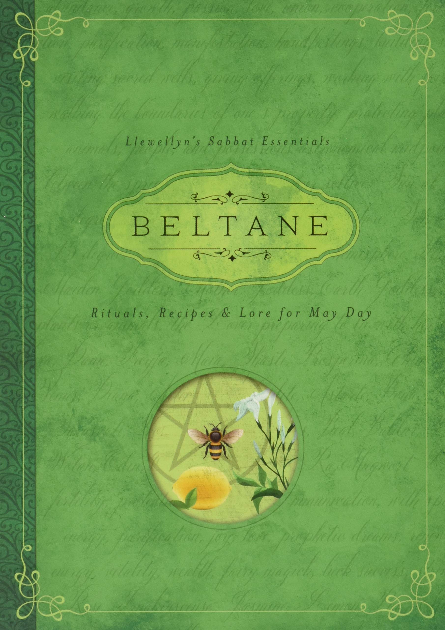 Beltane: Rituals, Recipes & Lore for May Day (Llewellyn's Sabbat Essentials, 2),New