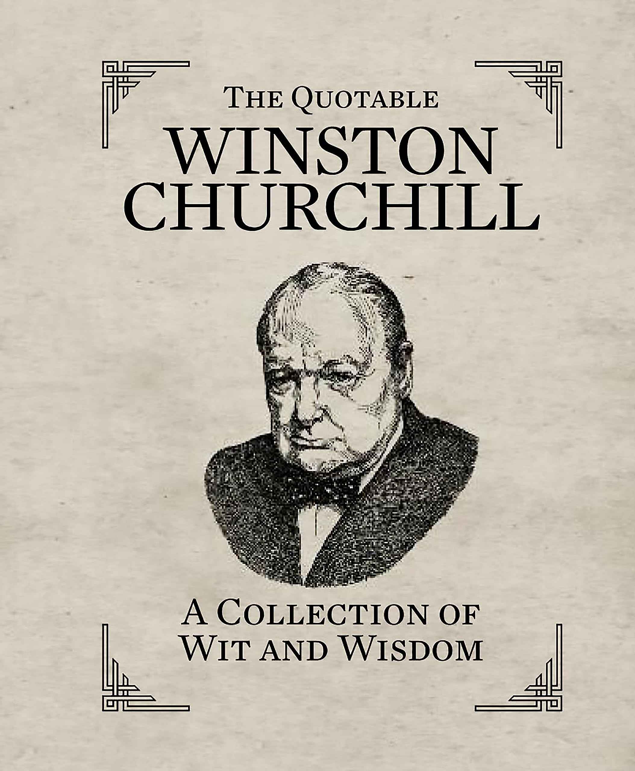 The Quotable Winston Churchill: A Collection of Wit and Wisdom (RP Minis),New