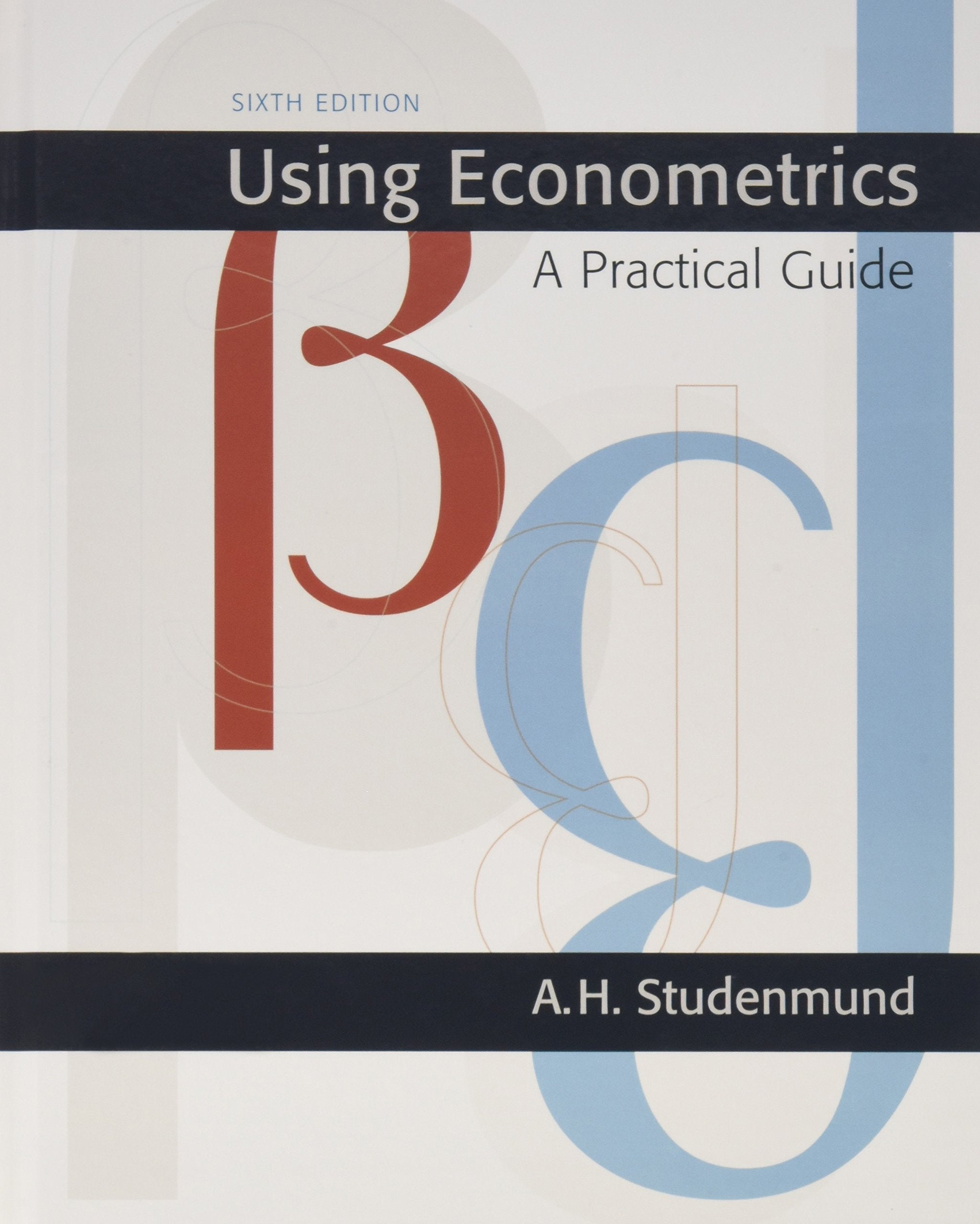 Using Econometrics: A Practical Guide (6th Edition) (AddisonWesley Series in Economics),New