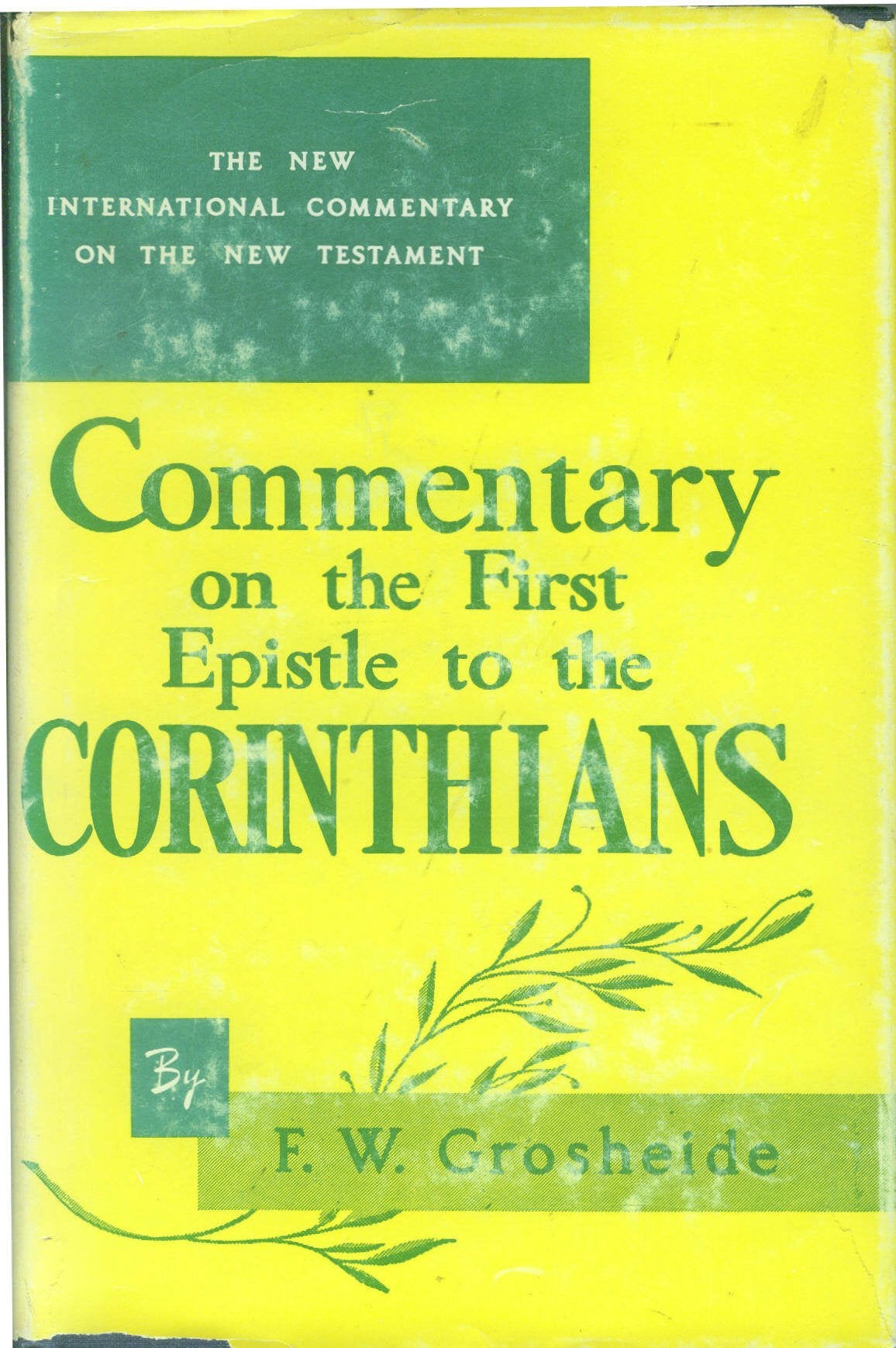 Commentary on the first Epistle to the Corinthians (New international commentary on the New Testament),Used