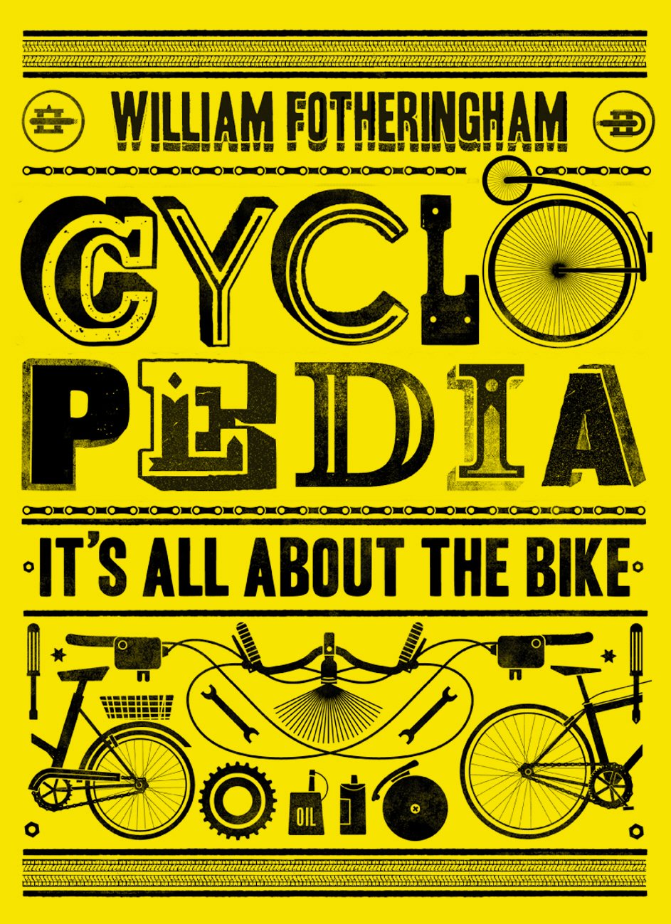 Cyclopedia: Its All About the Bike