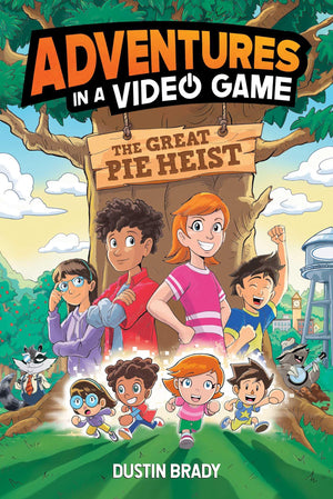 The Adventures In A Video Game: Great Pie Heist (Volume 4)